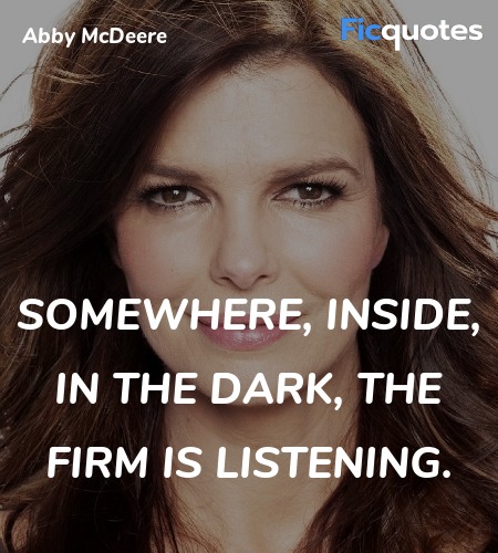 Somewhere, inside, in the dark, the firm is listening. image
