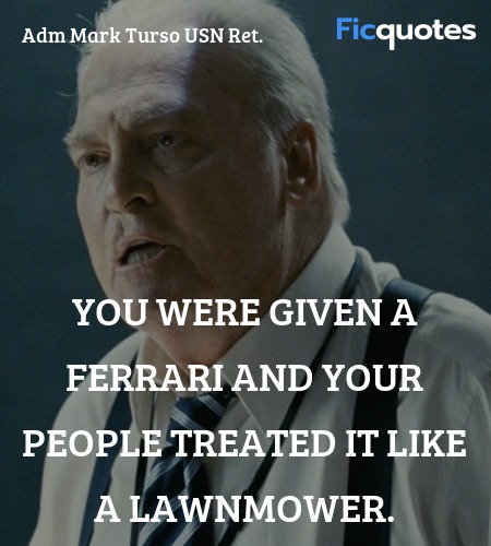 You were given a Ferrari and your people treated it like a lawnmower. image