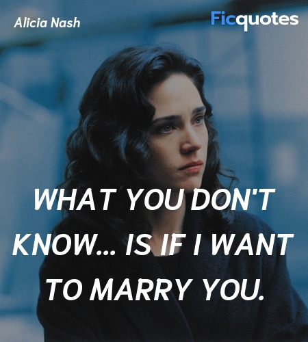 What you don't know... is if I want to marry you. image