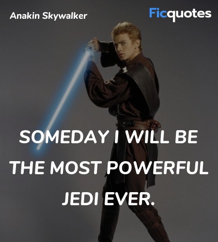  Someday I will be the most powerful Jedi ever. image