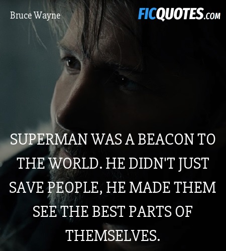 Superman was a beacon to the world. He didn't just save people, he made them see the best parts of themselves. image