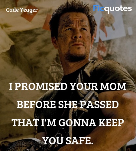  I promised your mom before she passed that I'm gonna keep you safe. image