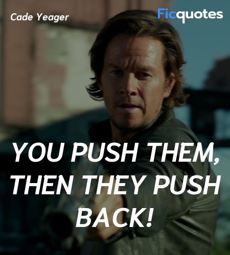 You push them, then they push back! image