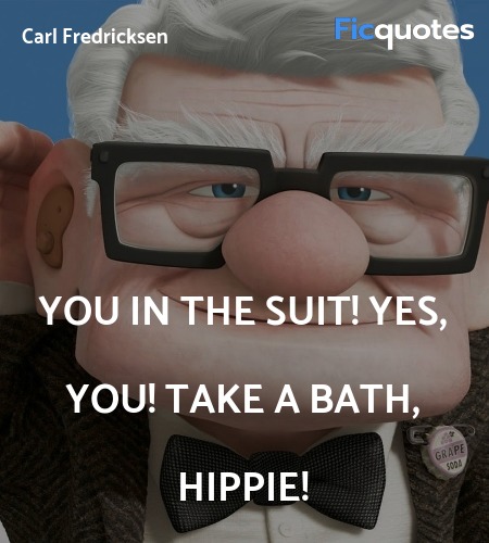  You in the suit! Yes, you! Take a bath, hippie! image