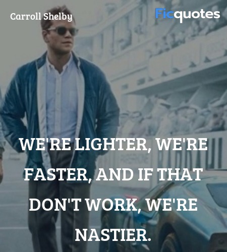 We're lighter, we're faster, and if that don't work, we're nastier. image