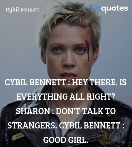 Cybil Bennett : Hey there. Is everything all right?
Sharon : Don't talk to strangers.
Cybil Bennett : Good girl. image