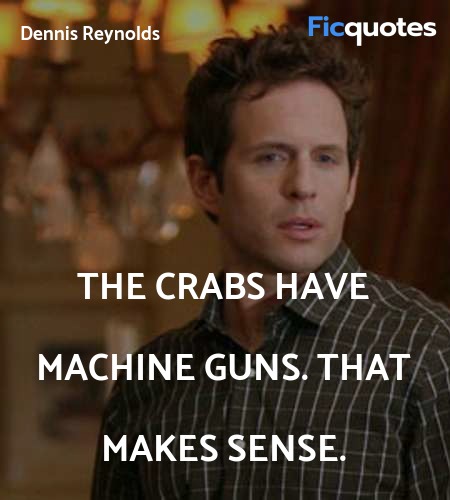 The crabs have machine guns. That makes sense. image