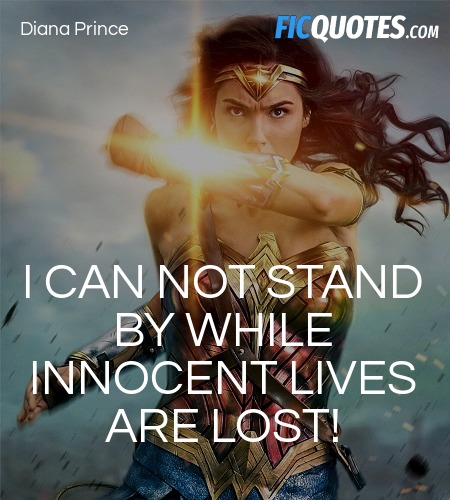 I can not stand by while innocent lives are lost! image