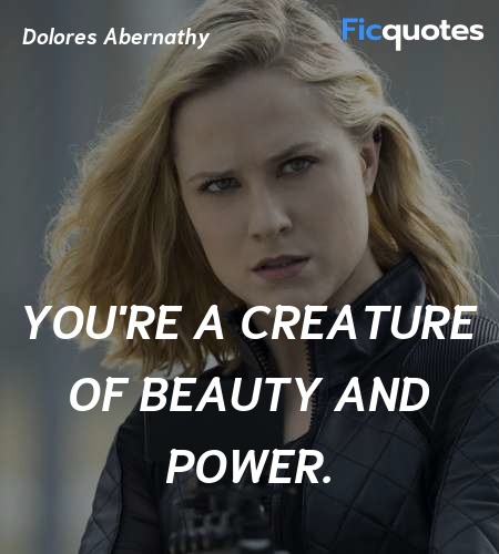 You're a creature of beauty and power. image