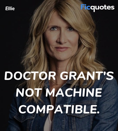  Doctor Grant's not machine compatible. image