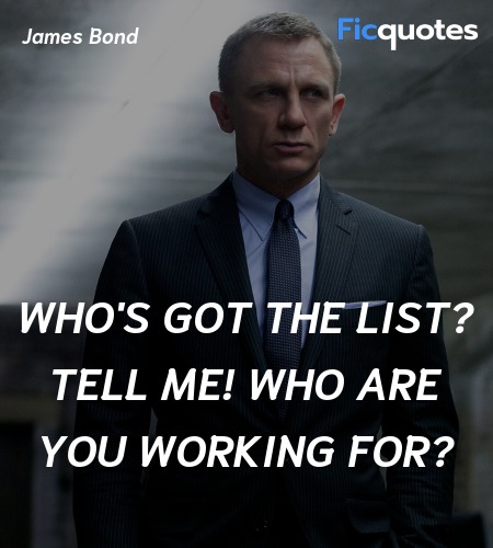  Who's got the list? Tell me! Who are you working for? image