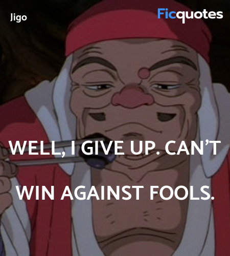 Well, I give up. Can't win against fools. image