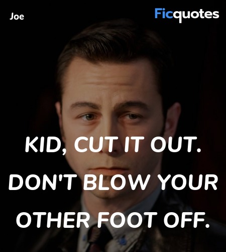 Kid, cut it out. Don't blow your other foot off. image