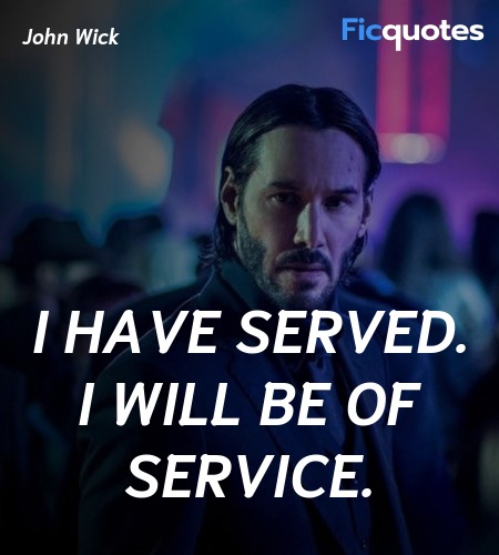 I have served. I will be of service. image
