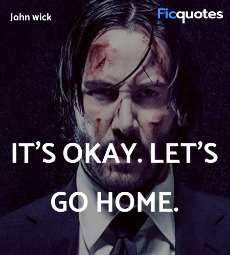 It's okay. Let's go home. image