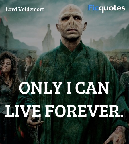 Only I can live forever. image