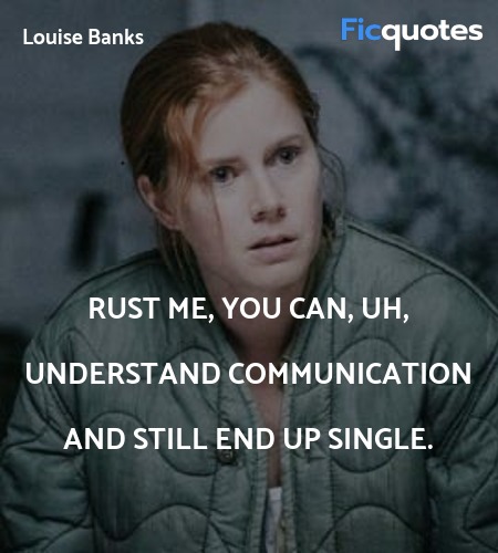 rust me, you can, uh, understand communication and still end up single. image