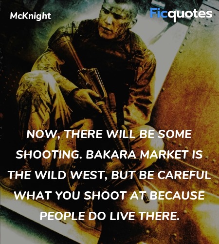 Now, there will be some shooting. Bakara Market is the Wild West, but be careful what you shoot at because people do live there. image