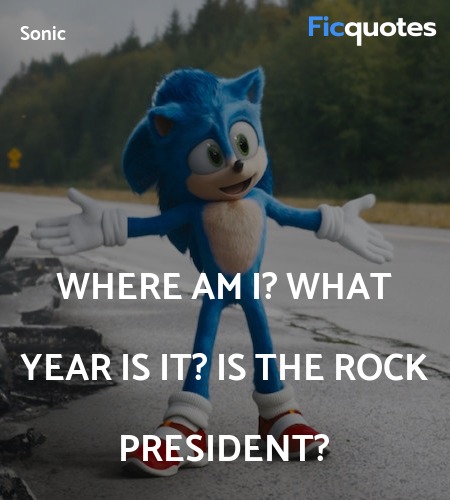Where am I? What year is it? Is the Rock president? image
