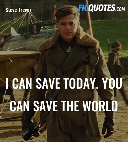 I can save today. You can save the world image