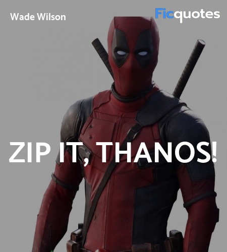 Zip it, Thanos! image