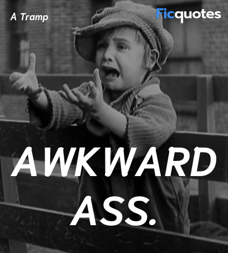Awkward ass quote image