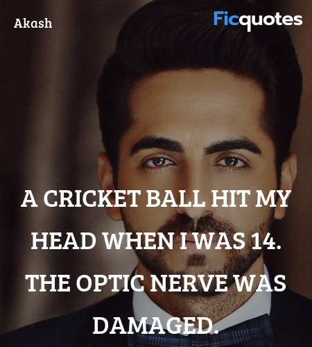 A cricket ball hit my head when I was 14. The optic nerve was damaged. image