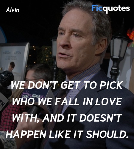 We don't get to pick who we fall in love with, and it doesn't happen like it should. image