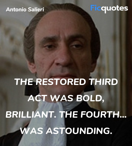 The restored third act was bold, brilliant. The fourth... was astounding. image