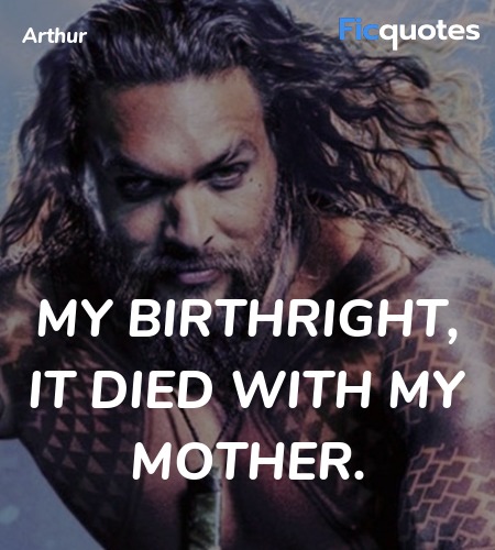 My birthright, it died with my mother quote image