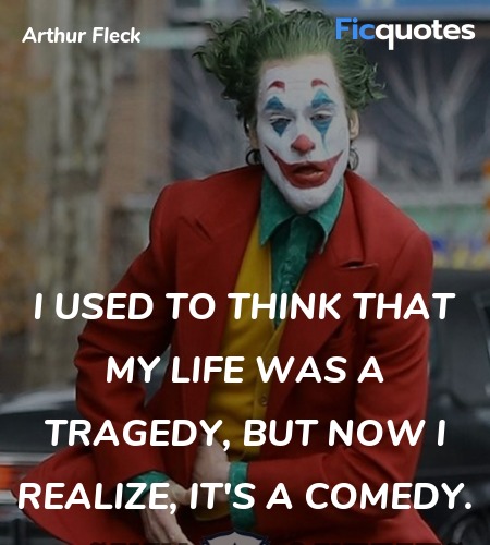 I used to think that my life was a tragedy, but ... quote image