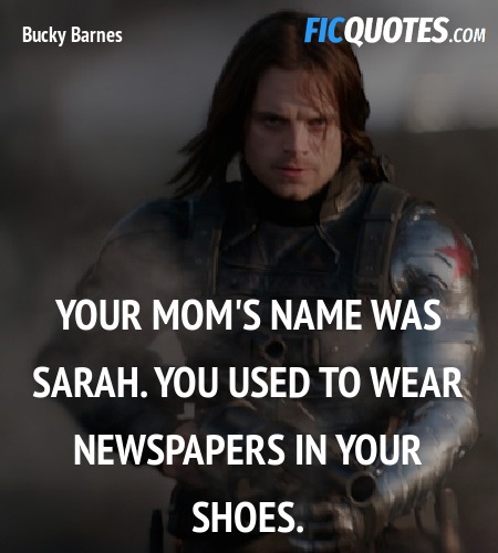 Your mom's name was Sarah. You used to wear ... quote image