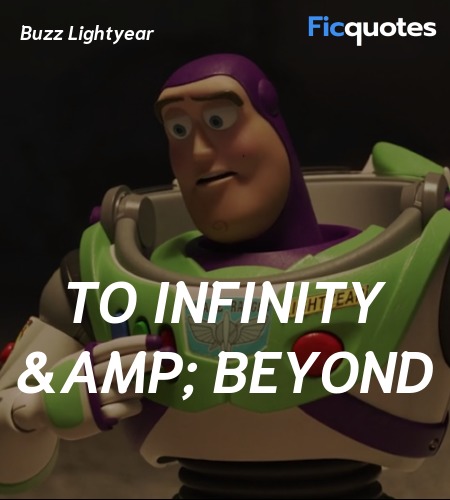 To Infinity & Beyond quote image