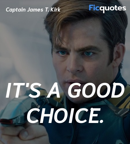  It's a good choice quote image