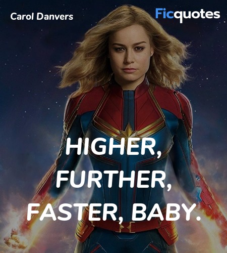 Higher, further, faster, baby quote image