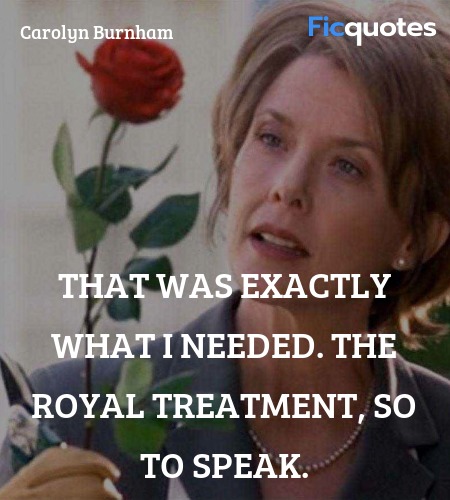 That was exactly what I needed. The royal treatment, so to speak. image
