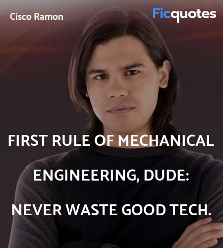  First rule of mechanical engineering, dude: Never... quote image