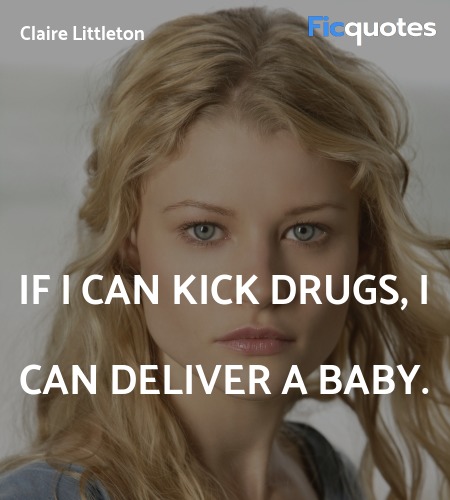 If I can kick drugs, I can deliver a baby. image