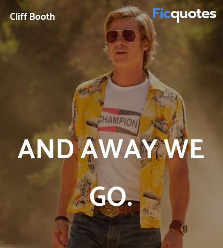 And away we go quote image