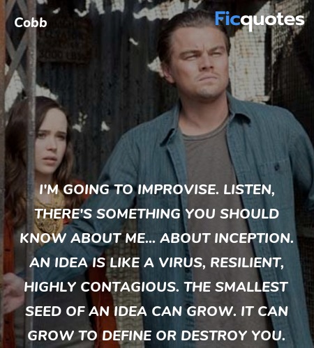 I'm going to improvise. Listen, there's something ... quote image