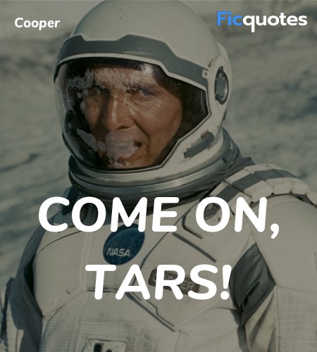 Come on, TARS quote image