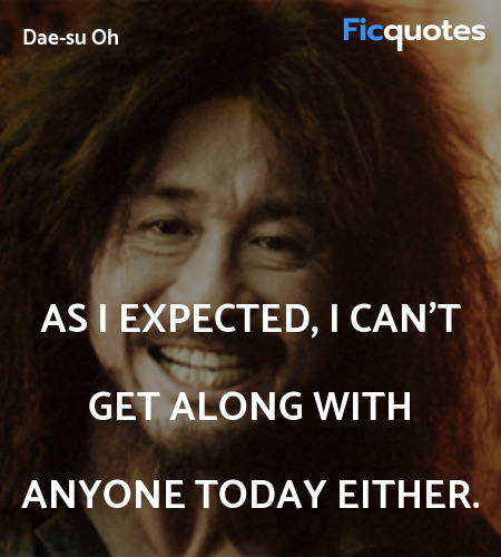 As I expected, I can't get along with anyone today... quote image