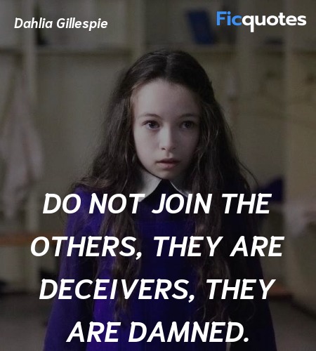  Do not join the others, they are deceivers, they ... quote image