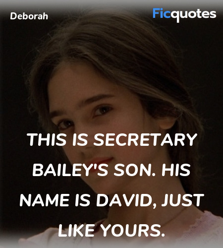 This is Secretary Bailey's son. His name is David, just like yours. image