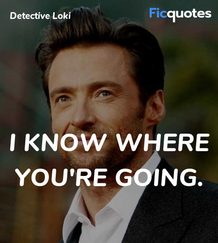 I know where you're going. image