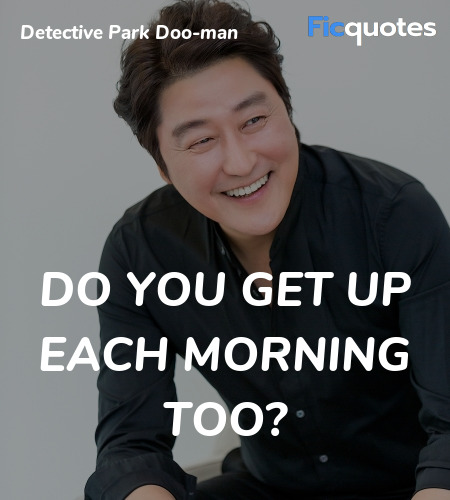 Do you get up each morning too? image