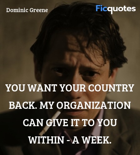  You want your country back. My organization can ... quote image