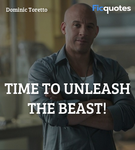 Time to unleash the beast quote image
