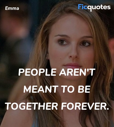 People aren't meant to be together forever quote image