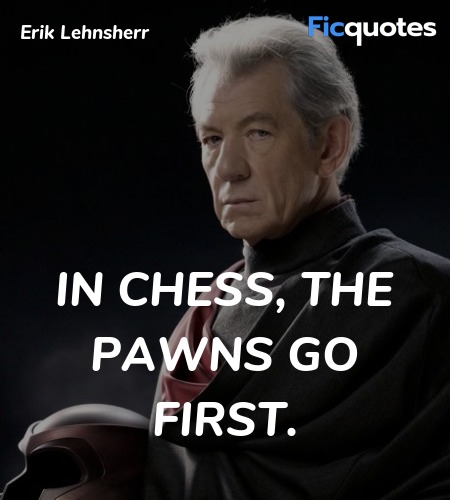 In chess, the pawns go first. image